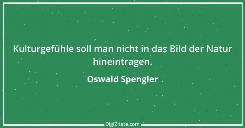 Zitat von Oswald Spengler 83