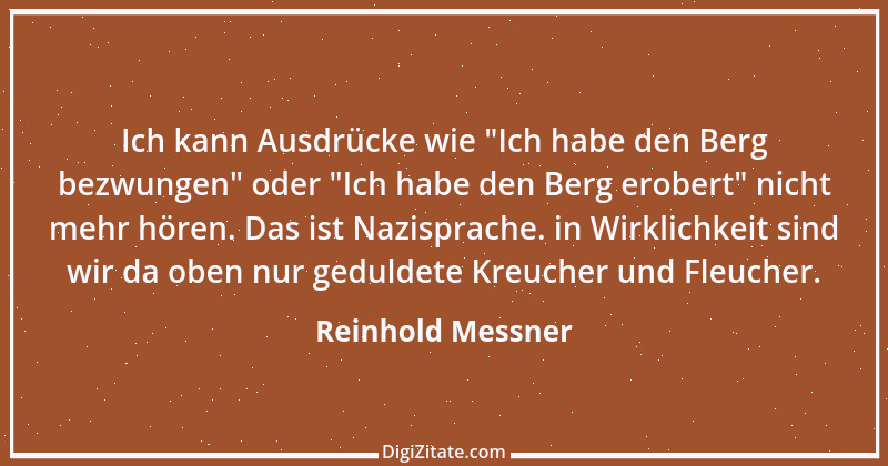 Zitat von Reinhold Messner 32