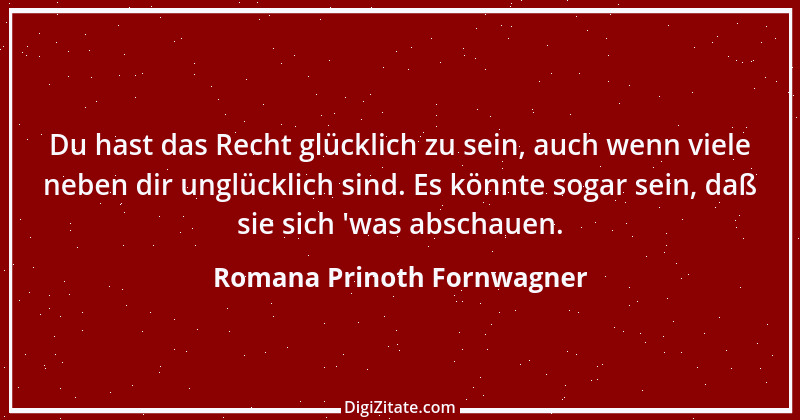 Zitat von Romana Prinoth Fornwagner 1