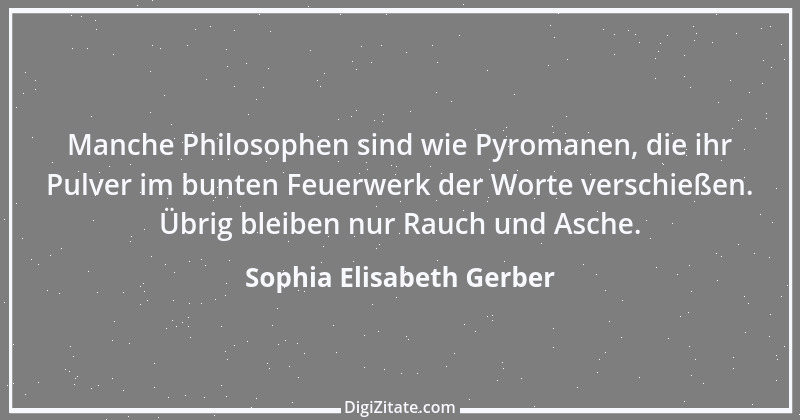 Zitat von Sophia Elisabeth Gerber 23