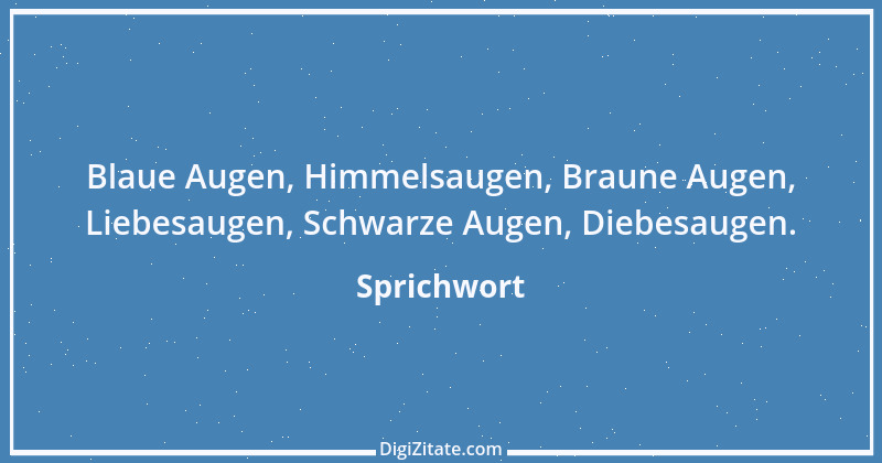 Zitat von Sprichwort 8566