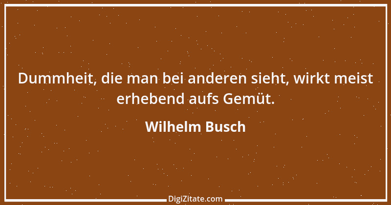 Zitat von Wilhelm Busch 126