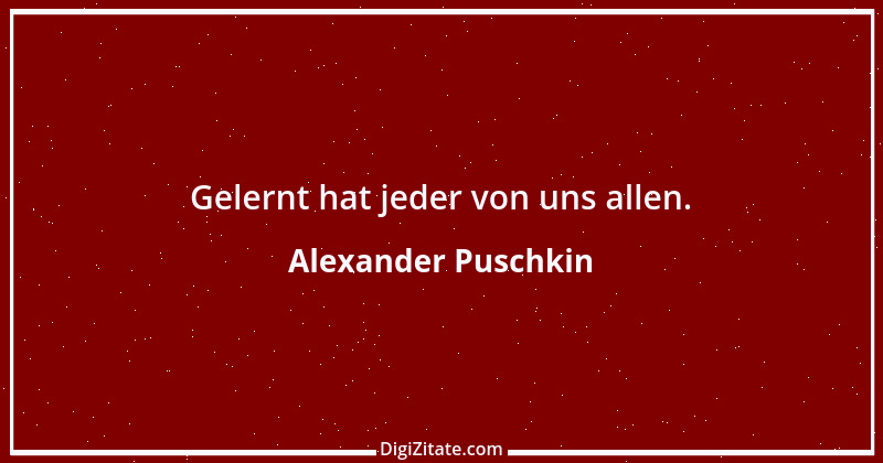 Zitat von Alexander Puschkin 13