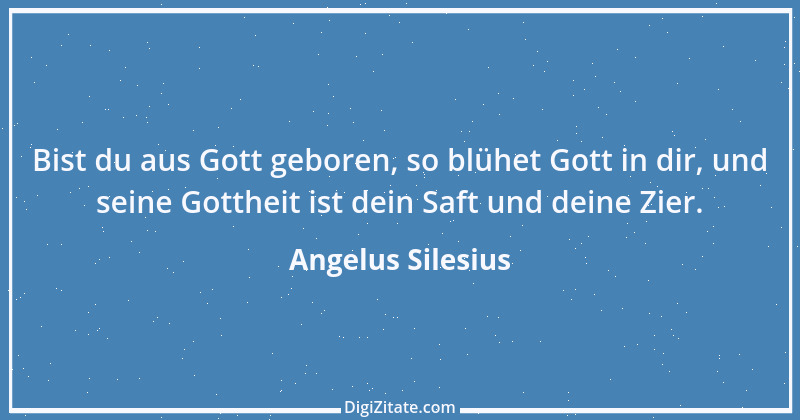 Zitat von Angelus Silesius 176