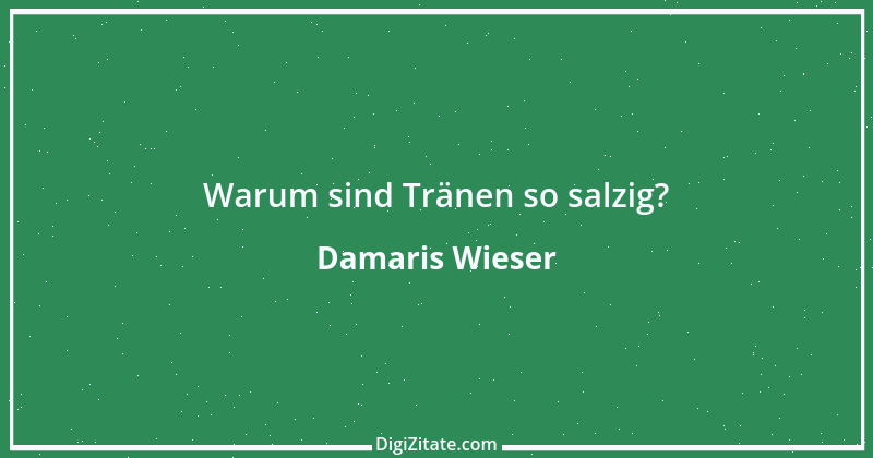 Zitat von Damaris Wieser 107