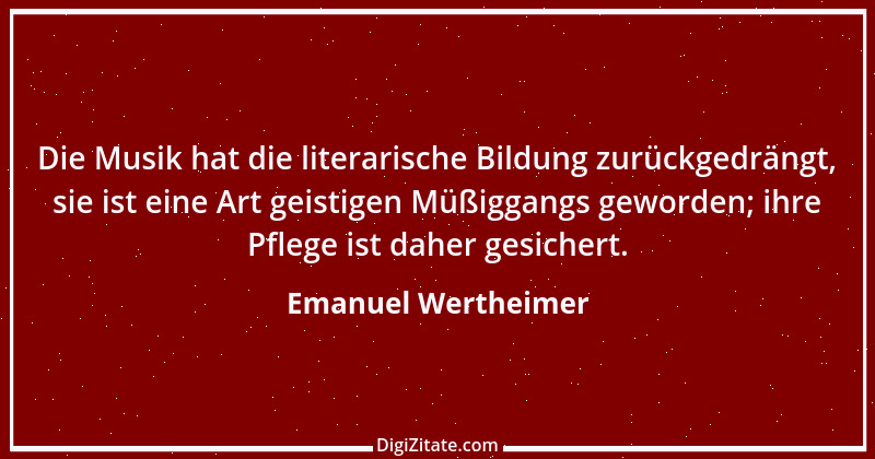 Zitat von Emanuel Wertheimer 650