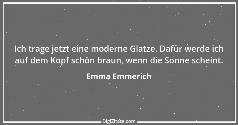 Zitat von Emma Emmerich 7