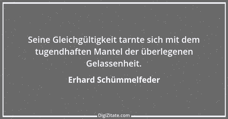 Zitat von Erhard Schümmelfeder 74