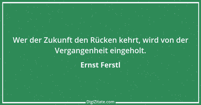 Zitat von Ernst Ferstl 1016