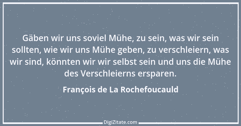 Zitat von François de La Rochefoucauld 488