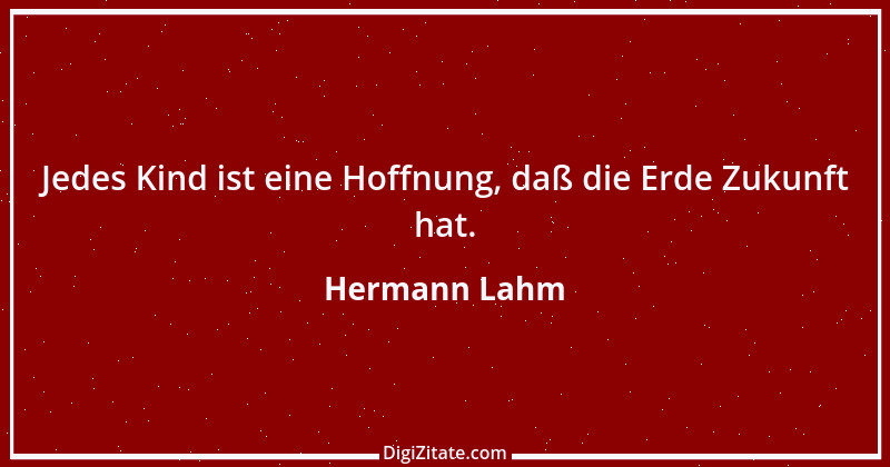 Zitat von Hermann Lahm 55