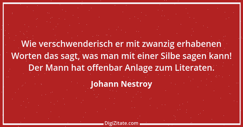 Zitat von Johann Nestroy 223