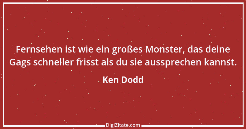 Zitat von Ken Dodd 2