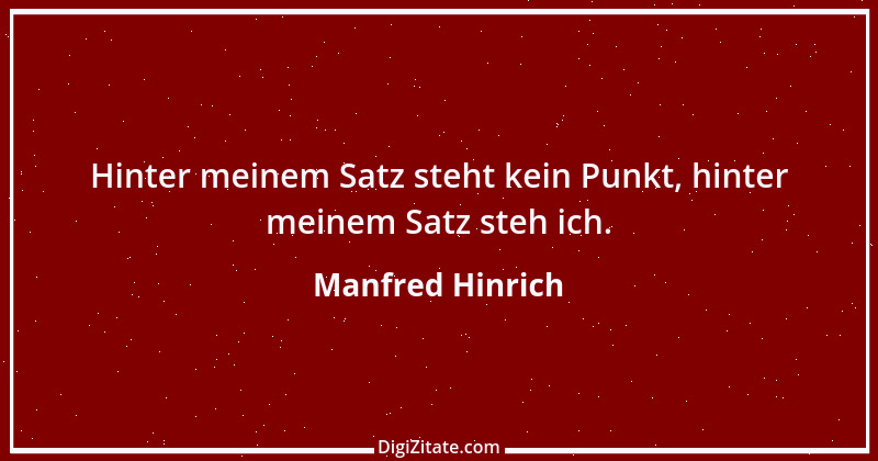 Zitat von Manfred Hinrich 749