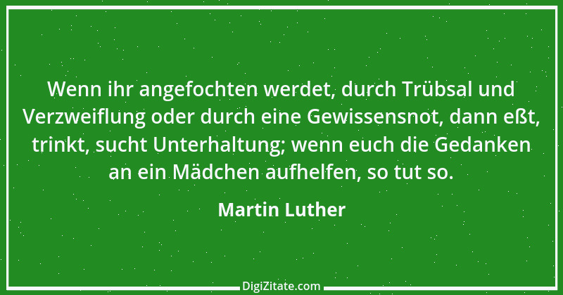 Zitat von Martin Luther 263