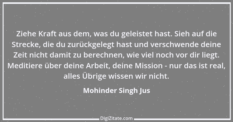 Zitat von Mohinder Singh Jus 7