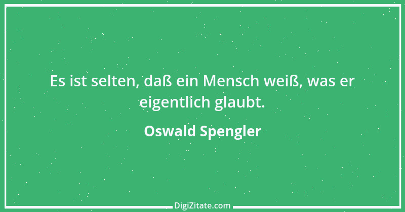 Zitat von Oswald Spengler 84