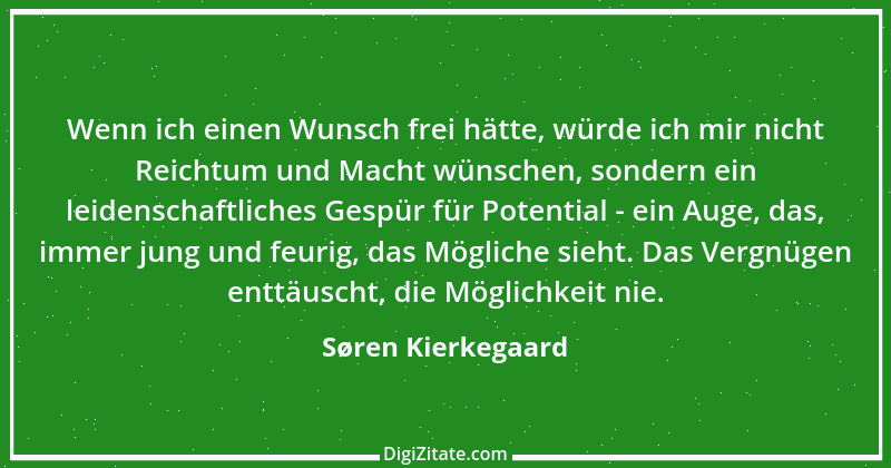 Zitat von Søren Kierkegaard 318