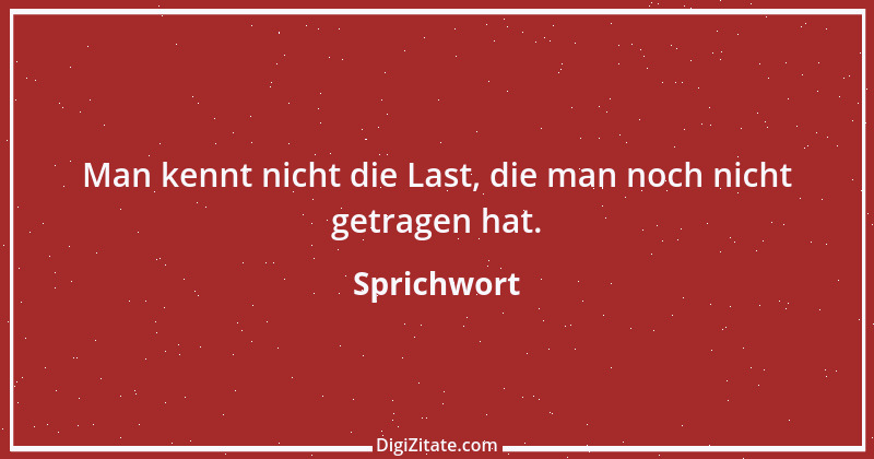 Zitat von Sprichwort 10567