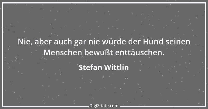 Zitat von Stefan Wittlin 284