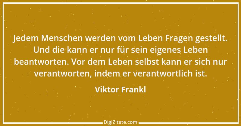 Zitat von Viktor Frankl 51