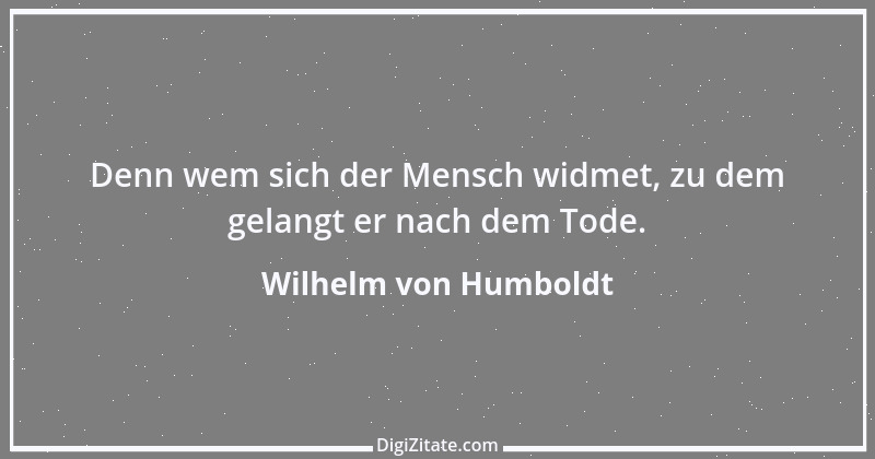 Zitat von Wilhelm von Humboldt 125