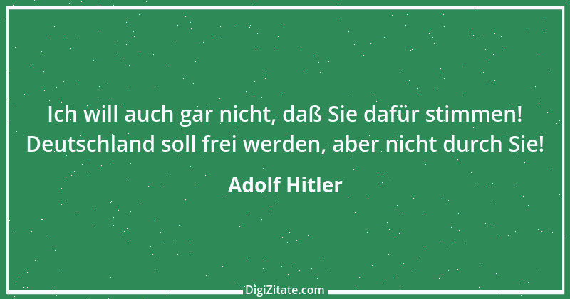 Zitat von Adolf Hitler 4