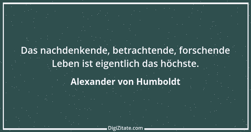 Zitat von Alexander von Humboldt 9