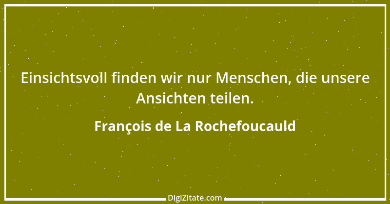 Zitat von François de La Rochefoucauld 724