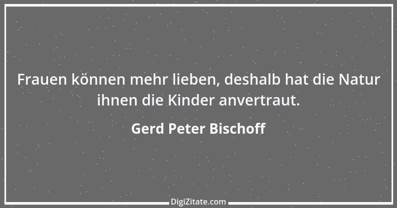 Zitat von Gerd Peter Bischoff 44