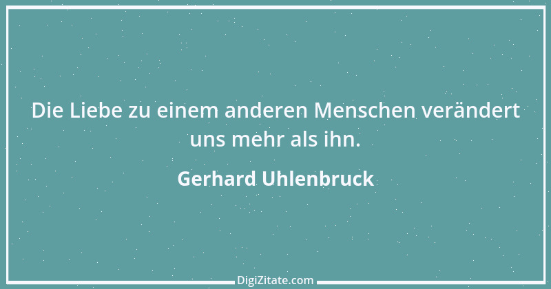 Zitat von Gerhard Uhlenbruck 631