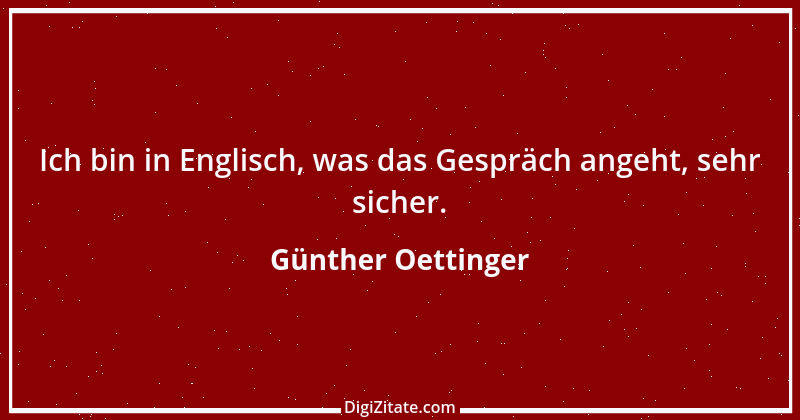 Zitat von Günther Oettinger 7