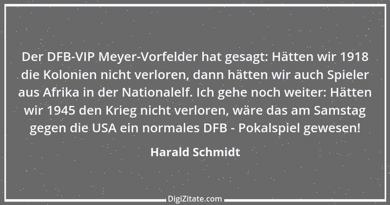 Zitat von Harald Schmidt 129