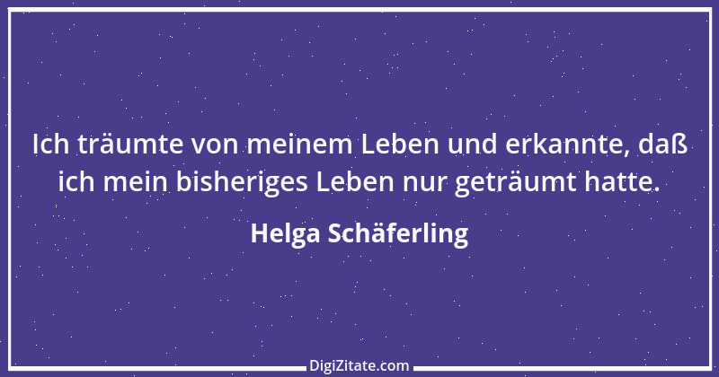 Zitat von Helga Schäferling 566