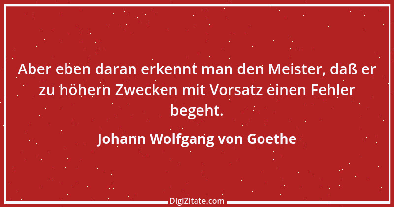 Zitat von Johann Wolfgang von Goethe 3811