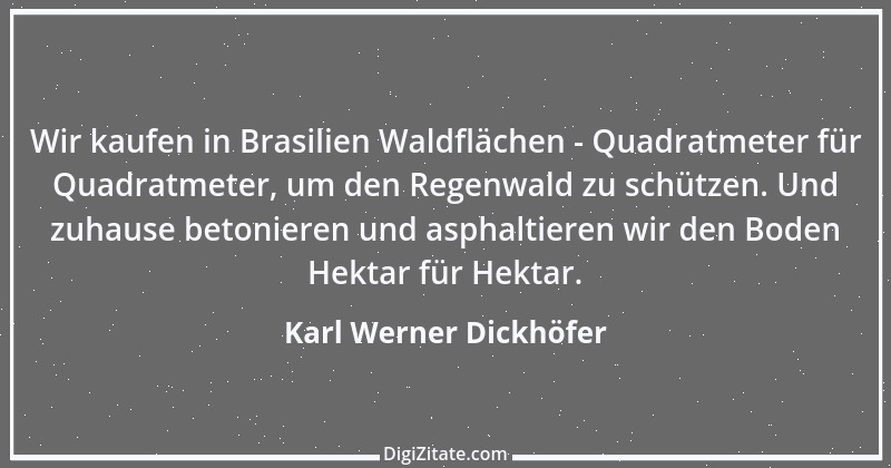 Zitat von Karl Werner Dickhöfer 10