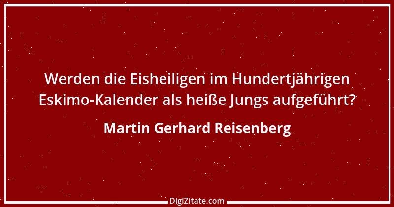 Zitat von Martin Gerhard Reisenberg 2126