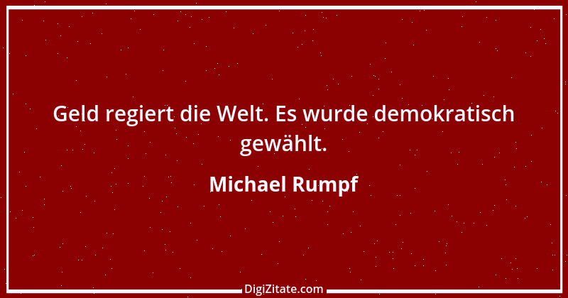 Zitat von Michael Rumpf 117