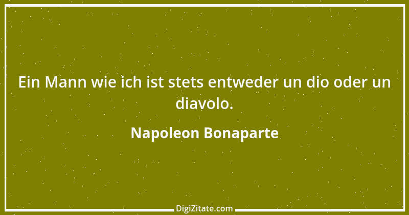 Zitat von Napoleon Bonaparte 161