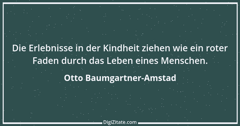 Zitat von Otto Baumgartner-Amstad 96