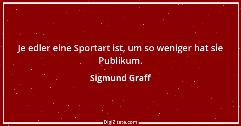 Zitat von Sigmund Graff 117