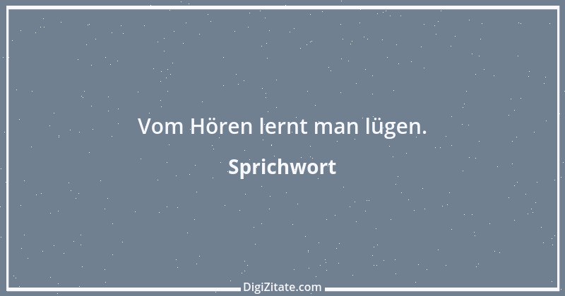 Zitat von Sprichwort 4803