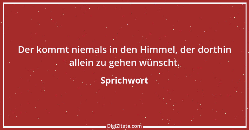 Zitat von Sprichwort 7803