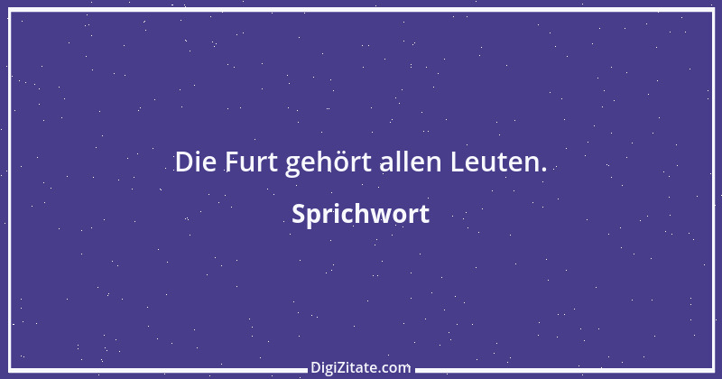 Zitat von Sprichwort 803