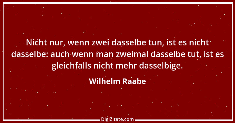 Zitat von Wilhelm Raabe 290