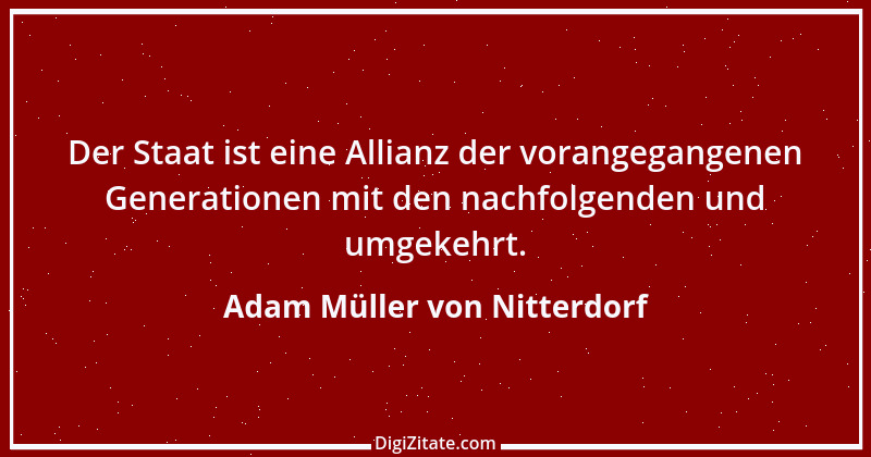 Zitat von Adam Müller von Nitterdorf 1