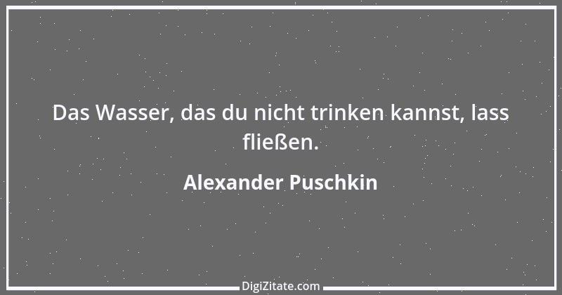 Zitat von Alexander Puschkin 14