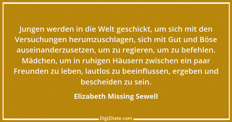 Zitat von Elizabeth Missing Sewell 1