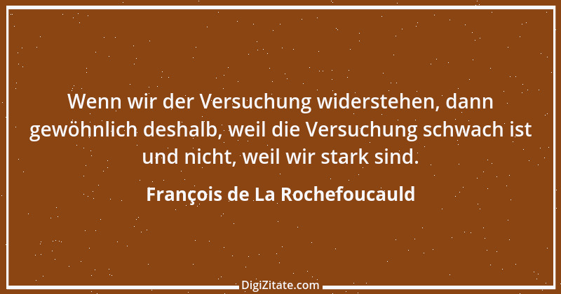 Zitat von François de La Rochefoucauld 489