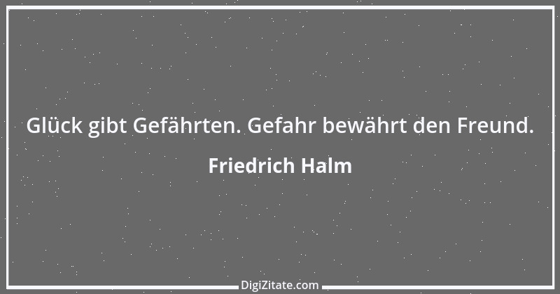 Zitat von Friedrich Halm 26